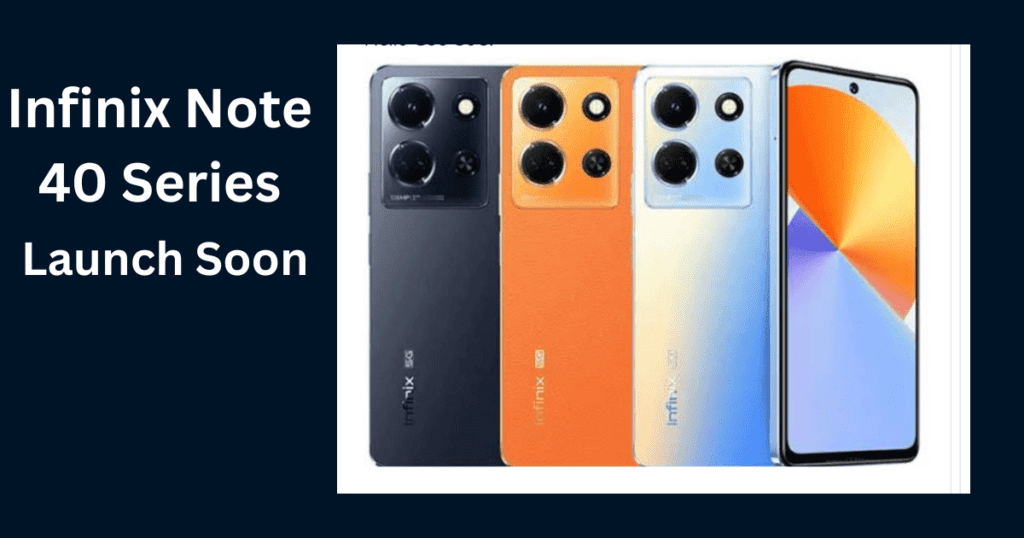 Infinix Note 40 Series